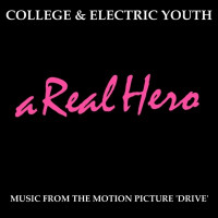 College & Electric Youth - A Real Hero