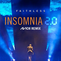 Faithless - Insomnia 2.0 (Avicii Remix) [Radio Edit]