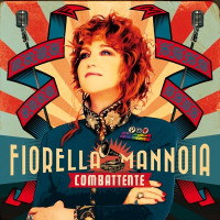 Fiorella Mannoia - Combattente