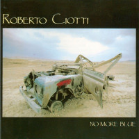 Roberto Ciotti - No More Blue
