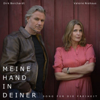 Valerie Niehaus & Dirk Borchardt - Meine Hand in Deiner (Song für die Freiheit)