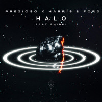 Prezioso & Harris & Ford - Halo (feat. SHIBUI)