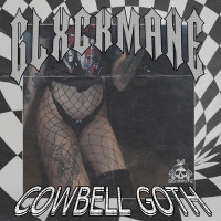 GLXCKMANE - Cowbell Goth