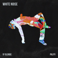 palffi & of blonde - White Noise