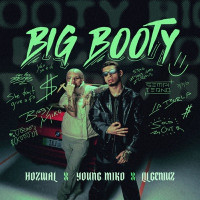 Hozwal, Young Miko & Lil Geniuz - Big Booty