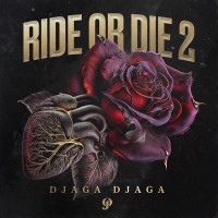 Djaga Djaga - Ride Or Die 2