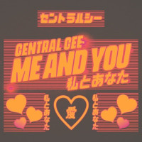 Central Cee - Me & You