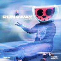 Melon & Dance Fruits Music - Runaway (U & I) [Dance]