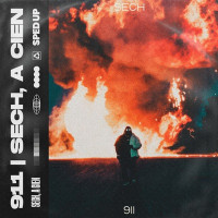 Sech & A Cien - 911 (Sped Up)