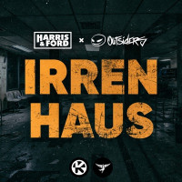 Harris & Ford & Outsiders - Irrenhaus