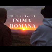 Click - INIMA ROMANA (feat. Gavrila)