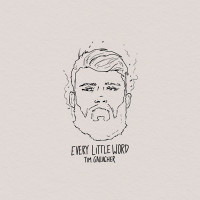 Tim Gallagher - Every Little Word