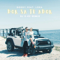 Doddy - Dor sa te ador (feat. Lora & Dj X-KZ)