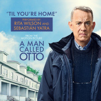 Rita Wilson & Sebastián Yatra - Til You're Home (From "A Man Called Otto" Soundtrack)