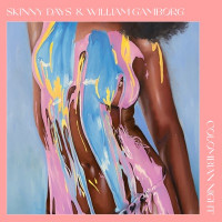 Skinny Days & William Gamborg - Colombian Night