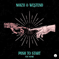 Noizu, Westend & No/Me - Push to Start