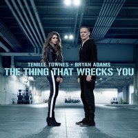 Tenille Townes & Bryan Adams - The Thing That Wrecks You