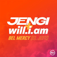 Jengi & will.i.am - Bel Mercy (El Jefe)