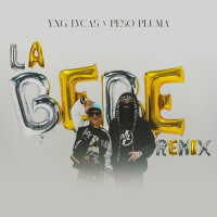 Yng Lvcas & Peso Pluma - La Bebe (Remix)