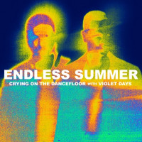 Sam Feldt, Jonas Blue, Endless Summer & Violet Days - Crying On The Dancefloor