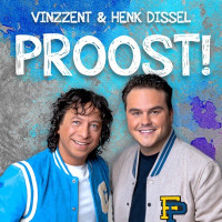 Henk Dissel & Vinzzent - Proost!