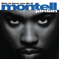 Montell Jordan - This Is How We Do It