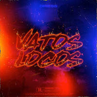 Driess - Vatos Locos