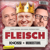 Knossi & Mundstuhl - Fleisch