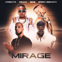 AriBeatz - MIRAGE (feat. Ozuna, Sfera Ebbasta & GIMS)