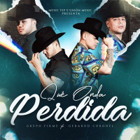 Grupo Firme & Gerardo Coronel - Qué Onda Perdida