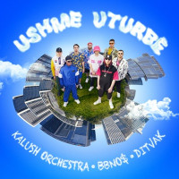 Kalush Orchestra, bbno$, DITVAK & KALUSH - Ushme Uturbe