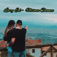 Lazy Ed - Ultima Chance