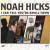 Noah Hicks - Dirt On It