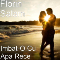 Florin Salam & Mr. Juve - Imbat-O Cu Apa Rece