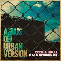 Cecilia Krull & Mala Rodríguez - Agnus Dei (Banda Sonora Orginal de la Serie Vis a Vis) [Urban Version]