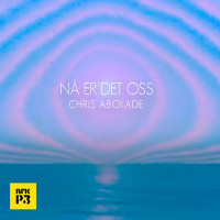 Chris Abolade - Nå er det oss (Live fra P3)