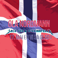 RykkinnFella, Jack Dee & Ola Nordmann - 17. Mai er vi så glad i