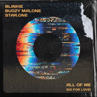 Blinkie, Bugzy Malone & Star.One - All Of Me (Do For Love) [Extended]