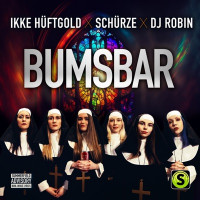 Ikke Hüftgold, Schürze & DJ Robin - Bumsbar