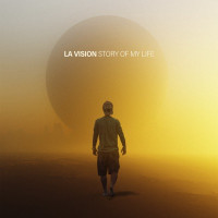 LA Vision - Story Of My Life