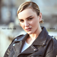 Arisa - Non vado via