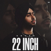 Im Karan - 22 Inch Shubh (feat. Imkaran222)