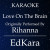 EdKara - Love on the Brain (Originally Performed by Rihanna) [Karaoke No Guide Melody Version]