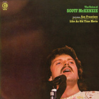 Scott McKenzie - San Francisco (Be Sure to Wear Some Flowers In Your Hair)