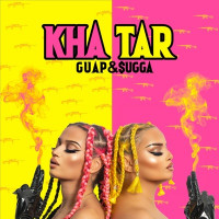 Guap&$ugga - Khatar