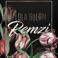 Remzi - Lola Gulim