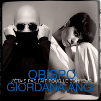 Pascal Obispo & Giordana Angi - J'étais pas fait pour le bonheur