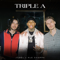 Jubël - Triple A (feat. NLE Choppa)