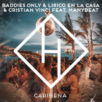 BADDIES ONLY, Lirico En La Casa & Cristian Vinci - Caribeña (feat. Manybeat)