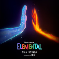 Lauv - Steal The Show (From "Elemental")